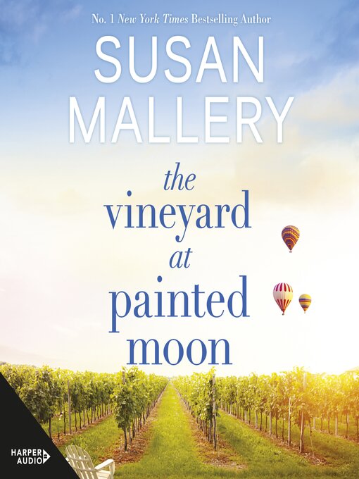 Title details for The Vineyard at Painted Moon by Susan Mallery - Available